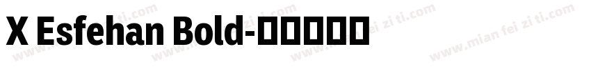 X Esfehan Bold字体转换